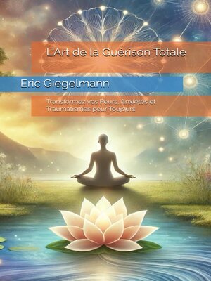 cover image of L'Art de la Guérison Totale